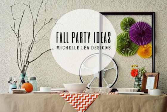 Fall Party Ideas Michelle Lea Designs