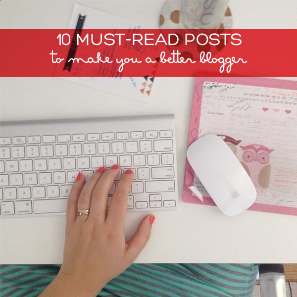 Must Read Posts for Bloggers